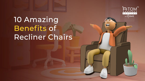 Amazing benefits of choosing electric recliner chairs.