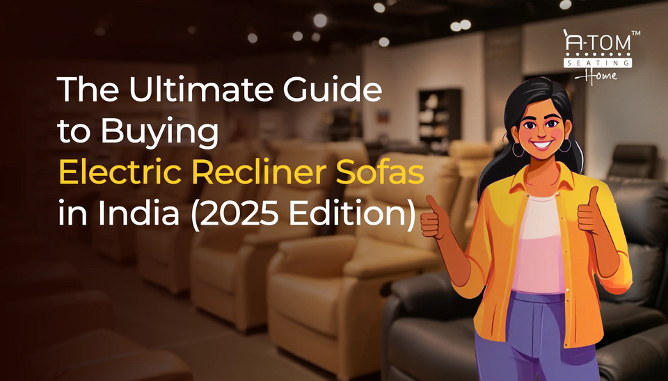 Use this complete guide to buy best electric recliner sofas in India.